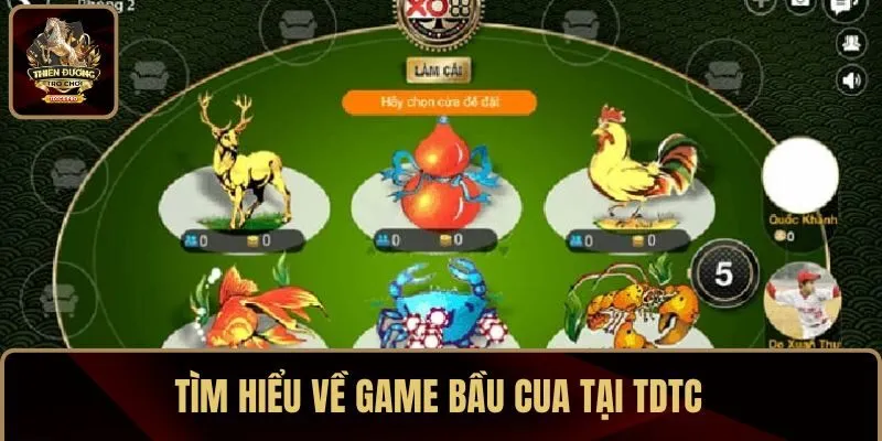 Tìm hiểu về game bầu cua tại TDTC