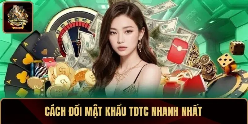 Cách đổi mật khẩu TDTC cho tân thủ