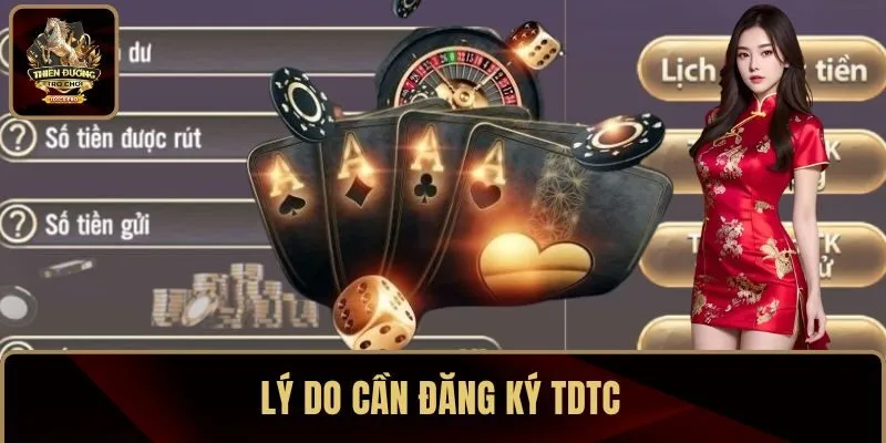 Lý do cần đăng ký TDTC