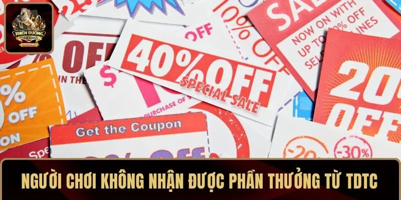 Người chơi không nhận được phần thưởng từ TDTC