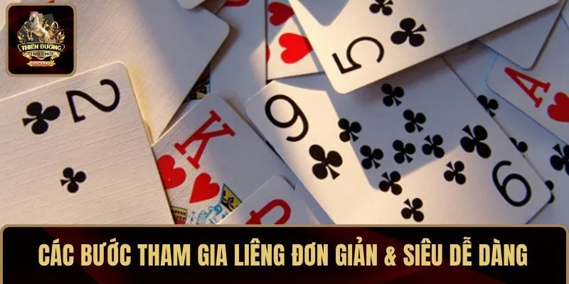 Các bước tham gia liêng đơn giản & siêu dễ dàng