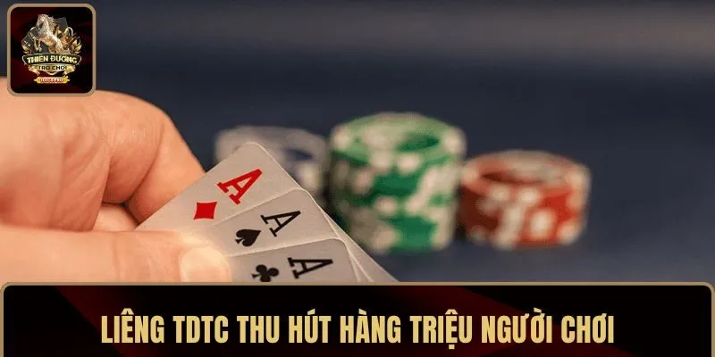 Liêng TDTC là tựa game bài hấp dẫn, thu hút hàng triệu người chơi