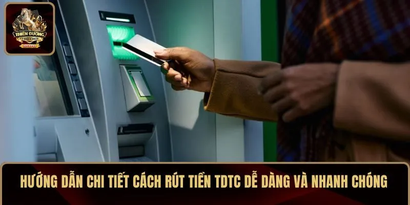 Rút tiền TDTC