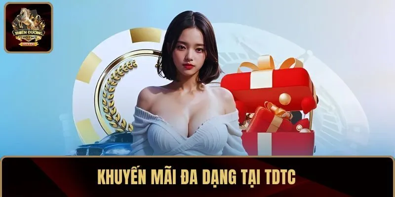 Khuyến mãi đa dạng tại TDTC