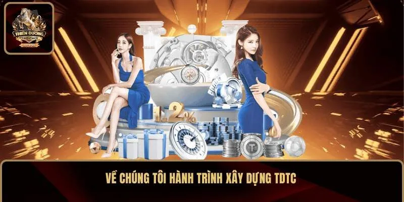 Về chúng tôi hành trình xây dựng TDTC