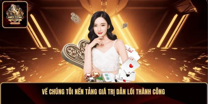 Về chúng tôi nền tảng giá trị dẫn lối thành công